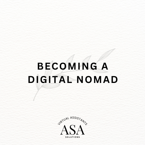 Becoming A Digital Nomad - ASA Solutions